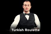 Turkish Roulette