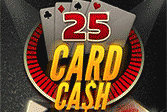 25 Card Cash