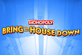 monopoly bring the house down