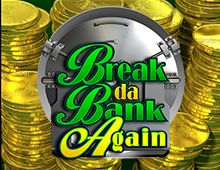 breakDaBankAgain