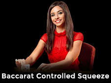 Baccarat Controlled Squeeze