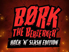 Bork The Berzerker Hack N Slash Edition