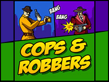 Cops and robbers